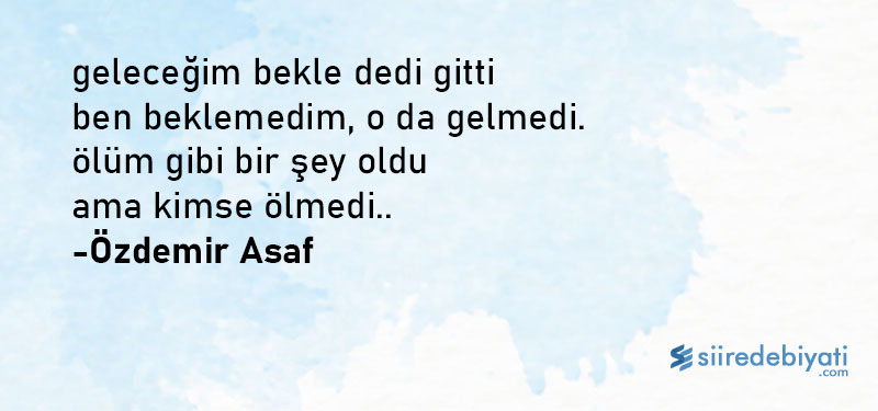 kısa şiirler Özdemir Asa